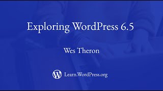 Exploring WordPress 65 [upl. by Lundgren578]