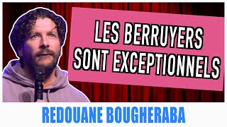 LES BERRUYERS SONT EXCEPTIONNELS  REDOUANE BOUGHERABA [upl. by Darbie]