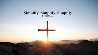 Simplify Simplify Simplify [upl. by Attennaej]