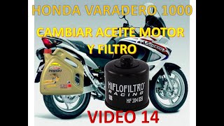 14 Cómo cambiar el aceite de motor y el filtro de la HONDA VARADERO XL 1000 V [upl. by Helsa972]