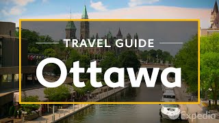 Ottawa Vacation Travel Guide  Expedia [upl. by Eronel739]