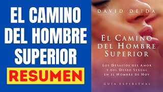 📗 EL CAMINO DEL HOMBRE SUPERIOR Resumen Audiolibro 🎧 Las Ideas Más Importantes del libro 🧔 [upl. by Ytsim]