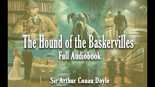 The Hound of the Baskervilles Audiobook Full [upl. by Carilyn]