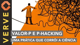 ValorP e Phacking O equívoco da significância estatística na pesquisa científica [upl. by Namsu]