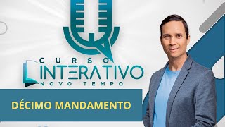 DÉCIMO MANDAMENTO  CURSO INTERATIVO  RÁDIO NOVO TEMPO  PR ARILTON [upl. by Francoise]