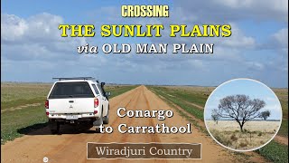 Sunlit Plains Conargo to Carrathool via Old Man Plain History Scenery [upl. by Wellesley411]