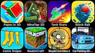 Paperio 3D MineTap 3D Tank Stars Stack Ball Camo Snipe RealmCraft Stupid Zombies 2 Car Park [upl. by Flem]