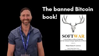 Softwar by Jason Lowery  The Banned Bitcoin Book Exposed [upl. by Cathie]