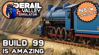 BEST UPDATE Derail Valley B99 is AMAZING  DV Ep 51 [upl. by Shelagh]