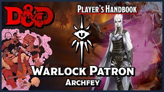 Archfey Warlock Otherworldly Patron  DampD 5e Subclass Review [upl. by Sahcnip672]