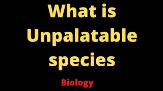 unpalatable species meaning shorts science biology [upl. by Reifel]