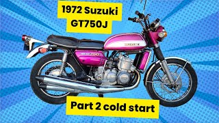 1972 Suzuki gt750 Part 2 Cold start Water buffalo kettle [upl. by Aramac921]