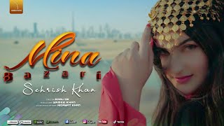 Pashto New song 2022  Sehrish Khan  Mina Bazari  Song Music  PashtoMusic l 2022 YAMEE STUDIO [upl. by Silohcin]