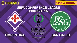 EFOOTBALL  Uefa Conference League 1° Giornata  FIORENTINA vs SAN GALLO [upl. by Allimrac236]