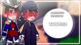 PastMyct React to TNTDuoQuackburMYCTGCREAD DESC [upl. by Nellahs]