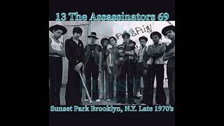 The Assassinators Sunset Park Brooklyn NY Late 1970’s [upl. by Redle]