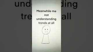 Trends make no sense art silly animation trends [upl. by Rance201]