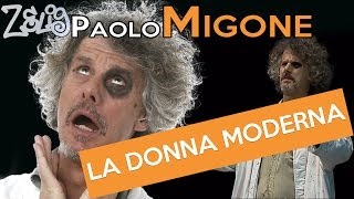 Paolo Migone  La donna moderna  Zelig [upl. by Nomde]