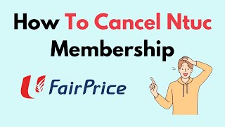 How To Cancel Ntuc Membership [upl. by Diogenes]