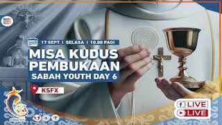 MISA KUDUS PEMBUKAAN SABAH YOUTH DAY 6 [upl. by Meakem218]