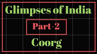 Glimpses of India Part2 Coorg Class 10 Line by Line Explanation in Hindi [upl. by Horowitz738]