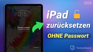 iPad Passwort vergessen Wie kann man iPad entsperren ohne Code  iPad Zurücksetzen ohne Apple ID [upl. by Nahtnoj]