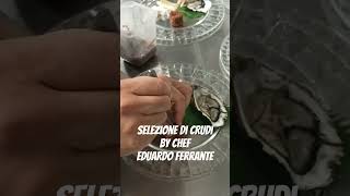 Selezione di crudi by Chef Eduardo Ferrante [upl. by Aridatha]