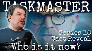 TASKMASTER Series 18 Cast Reveal Reaction [upl. by Lisabet]