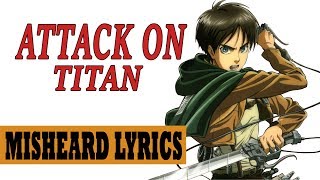 Attack on Titan Season 2 OP  Misheard Lyrics [upl. by Edwine]