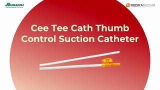 Romsons Cee Tee Cath Thumb Control Suction Catheter [upl. by Aer]