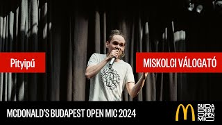 McDonalds Budapest Open Mic válogató – Miskolc  Pityipű Oldschool Love [upl. by Ressay]