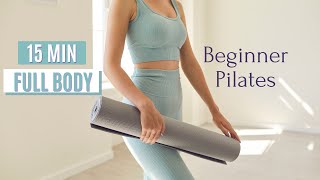 15 MIN FULL BODY Gentle Pilates Workout For Beginners  No Equipment [upl. by Yde]