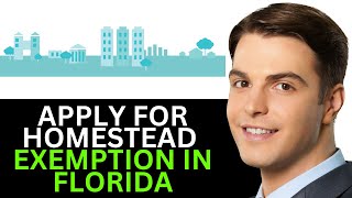 HOW TO APPLY FOR HOMESTEAD EXEMPTION IN FLORIDA 2024 FULL GUIDE [upl. by Brendon555]