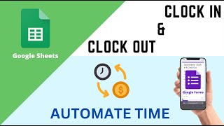 Transform Time Tracking using your Phone Automated Clock InOut System with Google Sheets amp Forms [upl. by Shifrah]