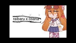 raibaru x osana [upl. by Lette]