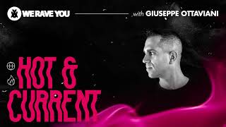 Giuseppe Ottaviani  We Rave You Mix  Hot amp Current 19 [upl. by Kahn]