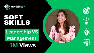 Soft Skills  Leadership VS Management  Skills training  TutorialsPoint [upl. by Aicylla457]