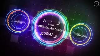 Ramta Jogi Vs Old Town DJ Tejas [upl. by Gipsy]