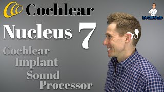 Cochlear Nucleus 7 Sound Processor  Cochlear Implant Processor Review [upl. by Anerda32]