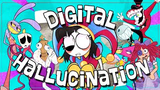 【The Amazing Digital Circus Song】Digital Hallucination ft Lizzie Freeman and more LYRIC VIDEO [upl. by Kylila]