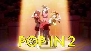 Oshinoko S2  B Komachi「POP IN 2」 [upl. by Hannover]