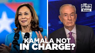 Bill OReilly Kamala Harris is Not in Charge of Her Campaign [upl. by Feodore931]