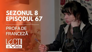 PROMO LECȚII DE VIAȚĂ  Sez 8 Ep 67  Profa de franceză [upl. by Idihsar]