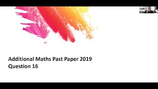 Additional Maths PP 2019 Q16 [upl. by Ormand]