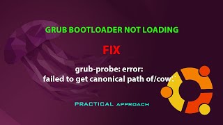 UBUNTU FIX grubprobe error failed to get canonical path ofcow [upl. by Bonis489]