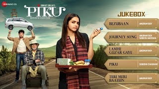 Piku Audio Jukebox  Deepika Padukone Irrfan Khan amp Amitabh Bachchan [upl. by Dorree]