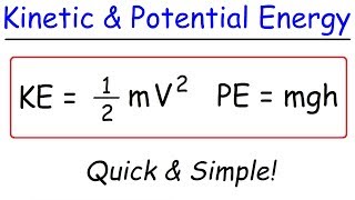 Kinetic Energy and Potential Energy [upl. by Tiphane]