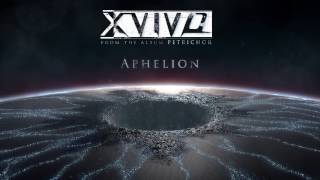 XVivo  Aphelion from the album Petrichor [upl. by Droflim]