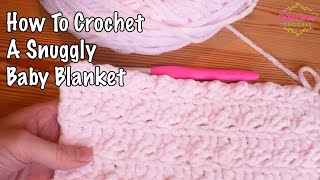 Crochet A Simple Soft Blanket  ALL SKILL LEVELS [upl. by Varion]