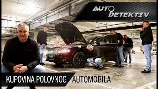 Kupovina polovnog automobila Gde kupiti Sta gledati [upl. by Aneehsyt416]